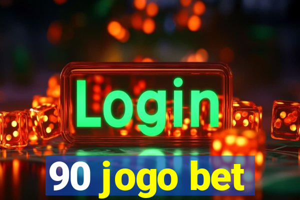 90 jogo bet